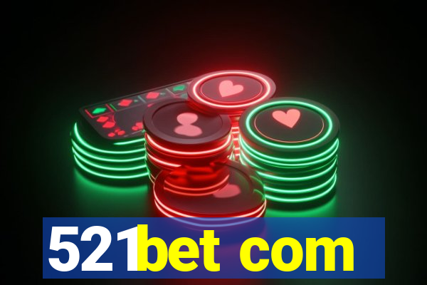 521bet com